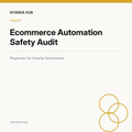 Ecommerce Automation Safety Audit — Nyansa Hub